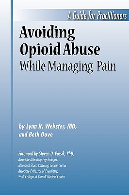 Image for Avoiding Opioid Abuse While Managing Pain - A Guide for Practitioners