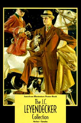 The J. C. Leyendecker Collection: American Illustrators Poster Book