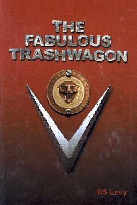 The Fabulous Trashwagon (The Last Open Road)