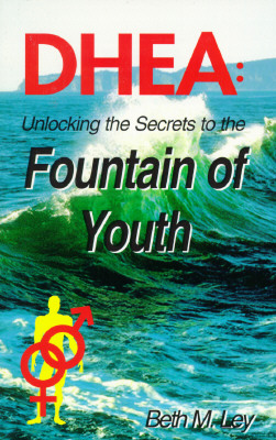 Image for DHEA - Unlocking the Secrets to the Fountain of Youth