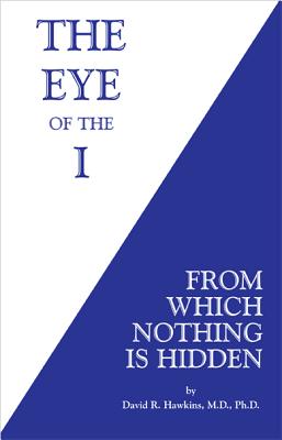 The Eye of the I: From Which Nothing Is Hidden