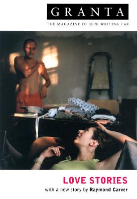 Image for Granta 68: Love Stories Granta 68: Love Stories
