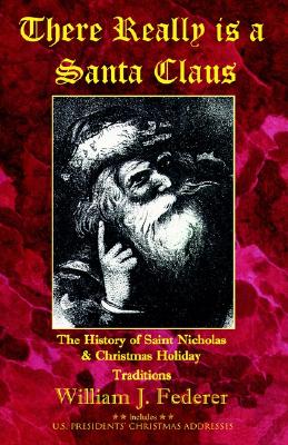 Image for There Really is a Santa Claus - History of Saint Nicholas & Christmas Holiday Traditions