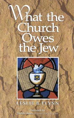 Image for What the Church Owes the Jew What the Church Owes the Jew