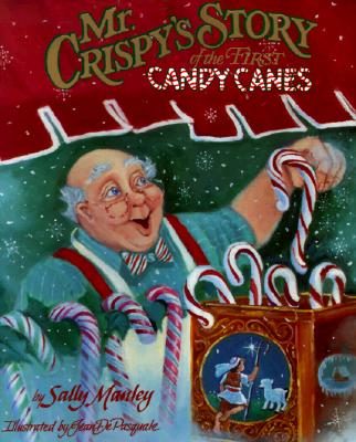 Mr. Crispy's Story of the First Candy Canes