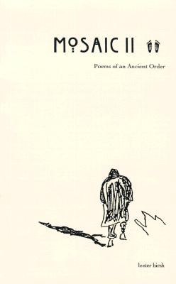 Mosaic II: Poems of an Ancient Order