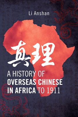 Image for A History of Overseas Chinese in Africa to 1911
