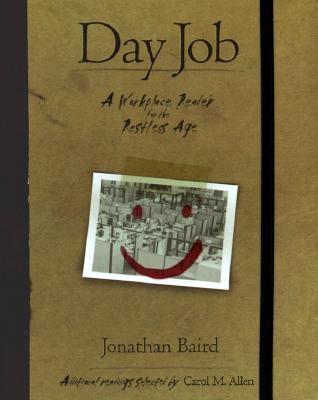 Image for Day Job: A Workplace Reader for the Restless Age