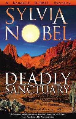 Deadly Sanctuary (Kendall O'Dell Mystery series)