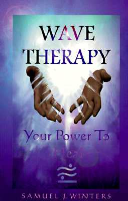 Wave Therapy: Your Power to Heal