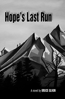 Hope's Last Run Signed First Ed