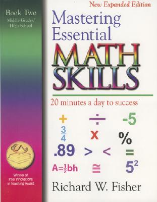 Mastering Essential Math Skills: 20 Minutes a Day to Success, Book 2: Middle Grades/High School