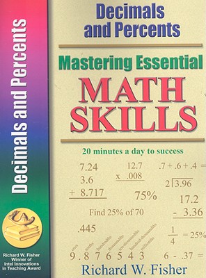 Mastering Essential Math Skills DECIMALS AND PERCENTS (Mastering Essential Math Skills) Image for Mastering Essential Math Skills DECIMALS AND PERCENTS (Mastering Essential Math Skills)
