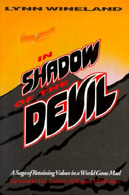 Image for In Shadow of the Devil: A Saga of Retaining Values in a World Gone Mad In Shadow of the Devil: A Saga of Retaining Values in a World Gone Mad
