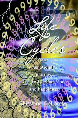 Image for Life Cycles: Your Emotional Journey To Freedom And Happiness
