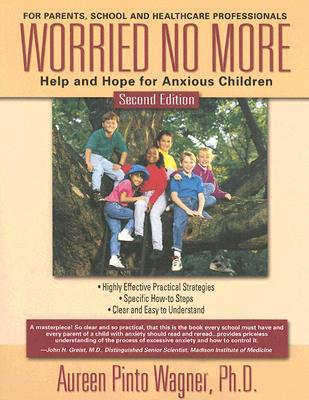Image for Worried No More: Help and Hope for Anxious Children