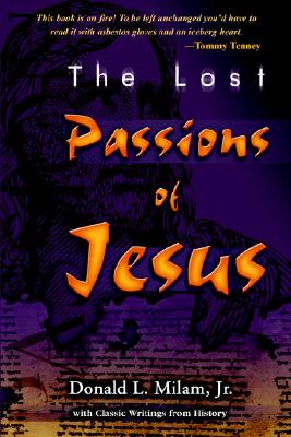The Lost Passions of Jesus