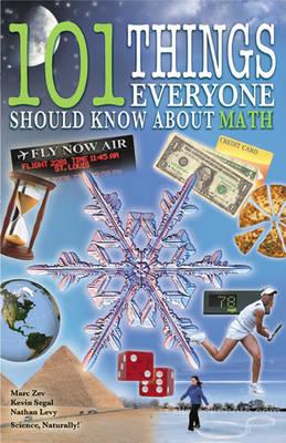 Image for 101 Things Everyone Should Know About Math 101 Things Everyone Should Know About Math