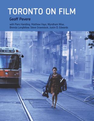 Toronto on Film (Cinematheque Ontario Monographs)