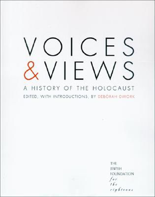 Image for Voices and Views: A History of the Holocaust Voices and Views: A History of the Holocaust
