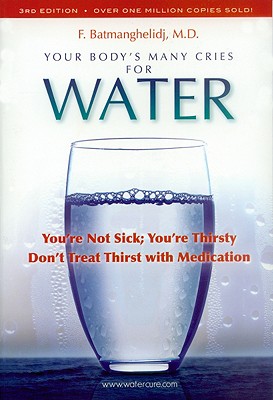 Image for Your Body's Many Cries for Water