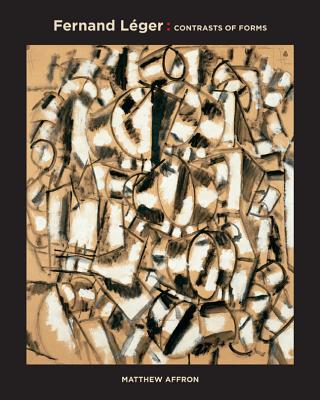 Fernand Leger: Contrasts of Forms