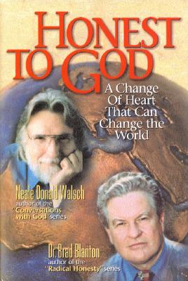 Honest to God : A Change of Heart That Can Change the World