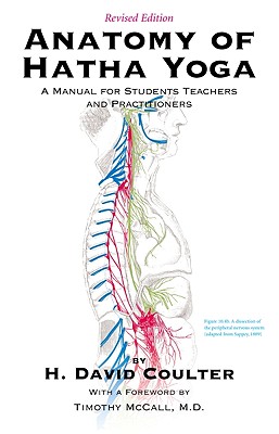 Image for Anatomy of Hatha Yoga: A Manual for Students, Teachers, and Practitioners
