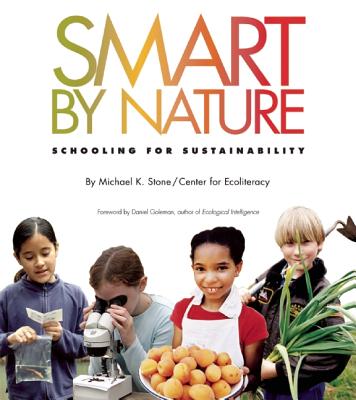 Image for Smart by Nature: Schooling for Sustainability (Contemporary Issues) Smart by Nature: Schooling for Sustainability (Contemporary Issues)