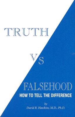 Truth Vs Falsehood How to Tell the Difference
