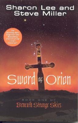 Sword of Orion (Beneath Strange Skies, Book 1)