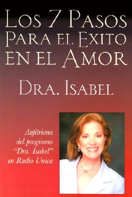 Image for Los 7 Pasos Para el Exito en el Amor (Spanish Edition)