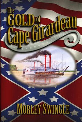 Image for The Gold of Cape Girardeau