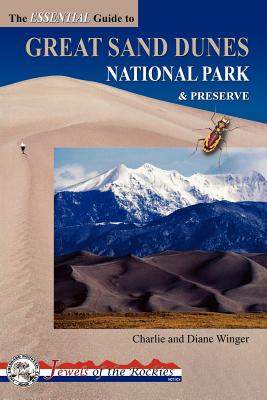Essential Guide to Great Sand Dunes National Park and Preserve