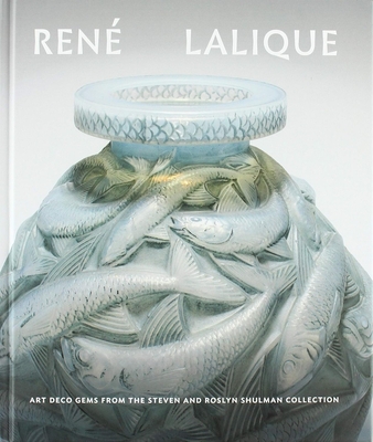 Ren Lalique: Art Deco Gems from the Steven and Roslyn Shulman Collection