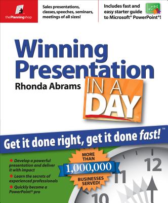 Image for Winning Presentation in a Day: Get It Done Right, Get It Done Fast