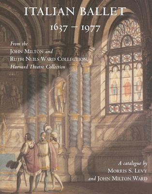 Italian Ballet, 1637-1977 (Houghton Library Publications)