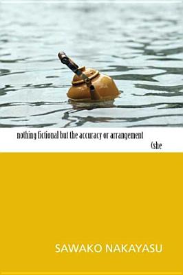 Image for Nothing Fictional but the Accuracy or Arrangement (Volume 0) Nothing Fictional but the Accuracy or Arrangement (Volume 0)