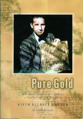 Image for Pure Gold: A Behind-The-Scenes Look at a Builder of the Kingdom