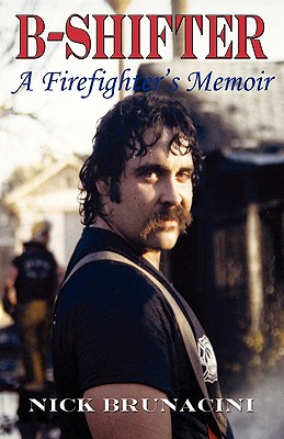 Image for B-Shifter: A Firefighter's Memoir
