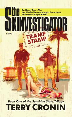 The Skinvestigator: Tramp Stamp (Sunshine State Trilogy)