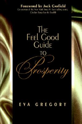 The Feel Good Guide to Prosperity