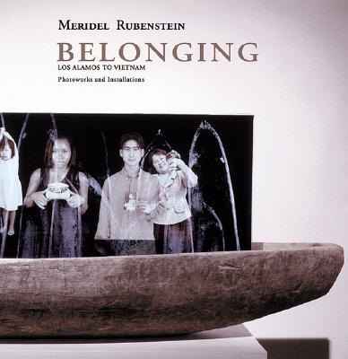 Belonging: Los Alamos to Vietnam - Photoworks and Installations