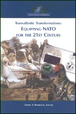Transatlantic Transformations: Equipping NATO for the 21st Century