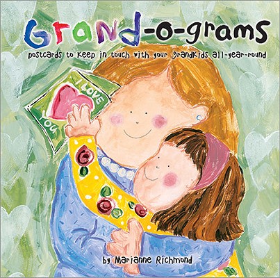 Image for Grand-o-grams: Postcards to Keep in Touch with Your Grandkids All Year Round (Marianne Richmond)