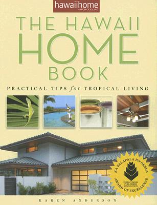 The Hawaii Home Book: Practical Tips for Tropical Living