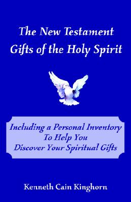 The New Testament Gifts of the Holy Spirit