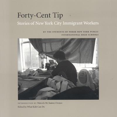 Forty-Cent Tip: Stories of New York Immigrant Workers