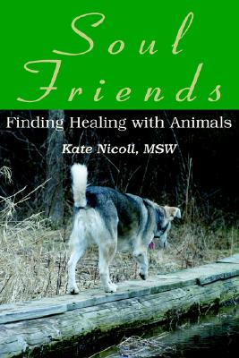 Soul Friends Finding Healing with Animals