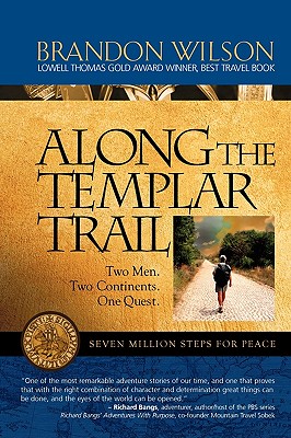 Along The Templar Trail: Seven Million Steps For Peace
